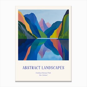 Colourful Abstract Fiordland National Park New Zealand 5 Poster Blue Canvas Print