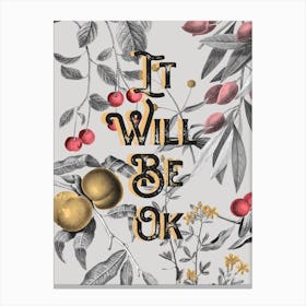 It Will Be Ok Vintage Typography Canvas Print
