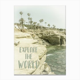 Explore The World California Canvas Print