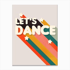 Lets Dance Colorful Message Canvas Print