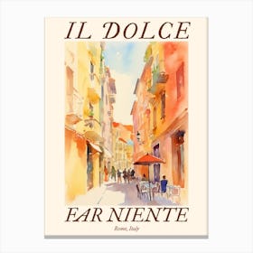 Il Dolce Far Niente Rome, Italy Watercolour Streets 7 Poster Canvas Print