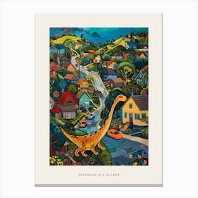 Cute Colourful Dinosaur In A Village 2 Poster Canvas Print