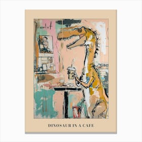 Graffiti Style Dinosaur Drinking A Coffee In A Cafe 4 Poster Canvas Print