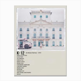 K-12 By Melanie Martinez. 2019 Poster Canvas Print