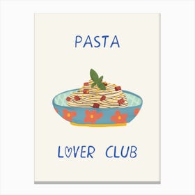 Pasta Lover Club Canvas Print