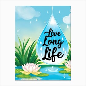 Live Long Life 2 Canvas Print