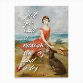 All you need is vitamin sea and a dog - Vintage altered art - Coastal wall decor Canvas Print