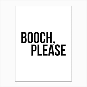 Booch Please Canvas Print