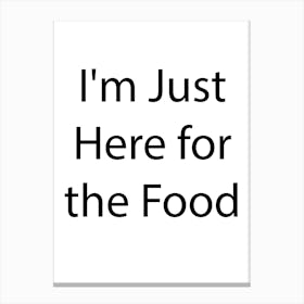 Funny Food Quote 4 Canvas Print