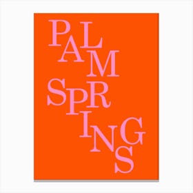 Palm Springs Orange And Pink Canvas Print