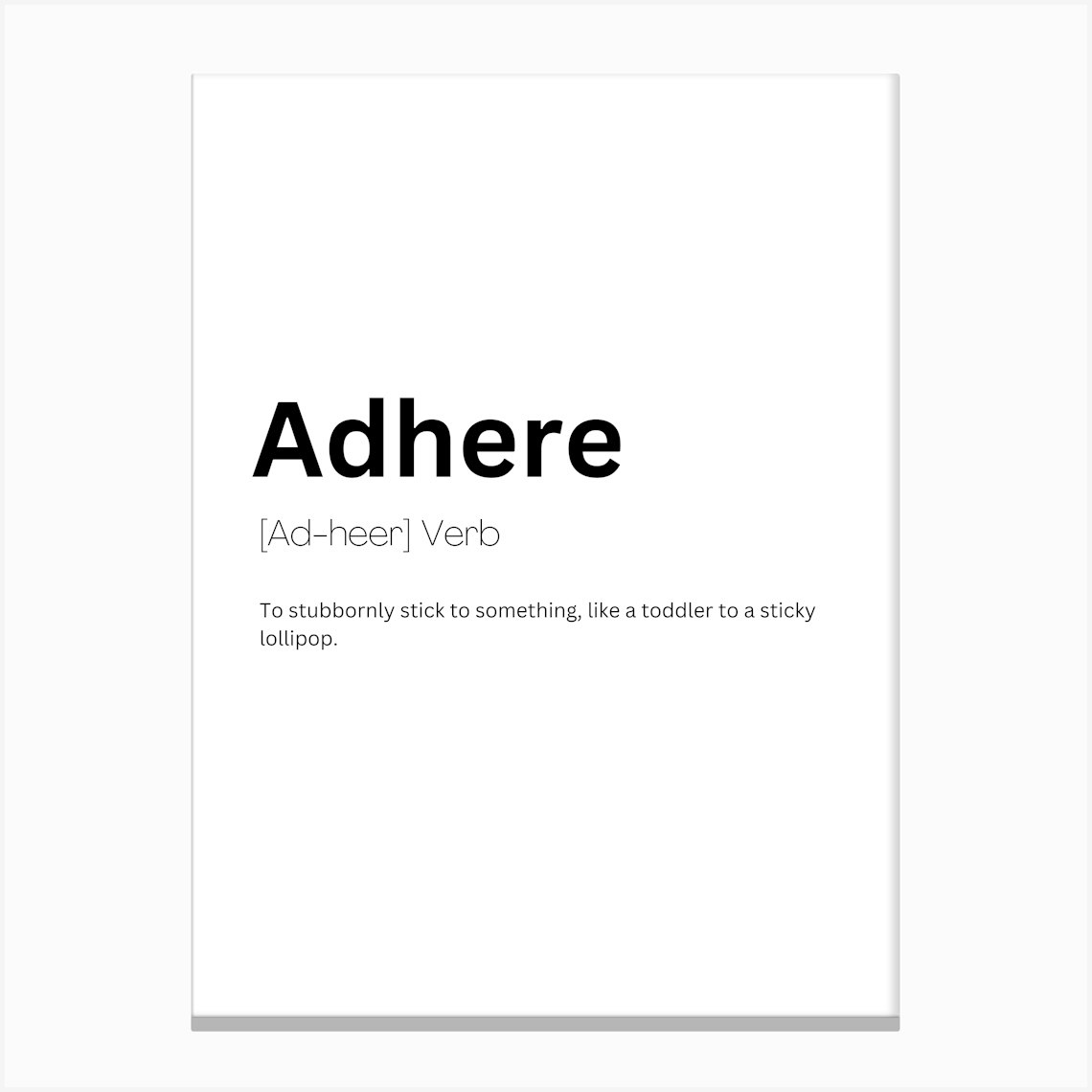 Adhere Definition Meaning 1 Canvas Print by Kaigozen