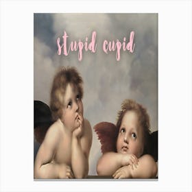 Stupid Cupid 2 Canvas Print