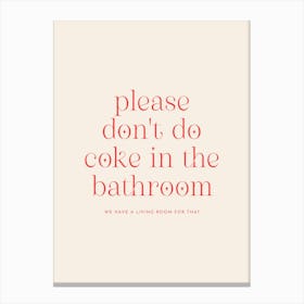 Don't Do Coke - Cream & Red Bathroom Canvas Print