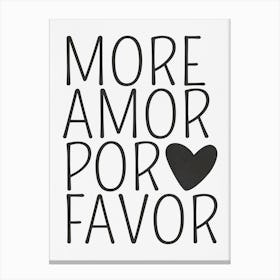 More Amor Por Favor 2 Canvas Print