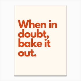 Bake It Out Kitchen Typography Cream Red Canvas Print