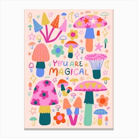 You Are Magical Canvas Print