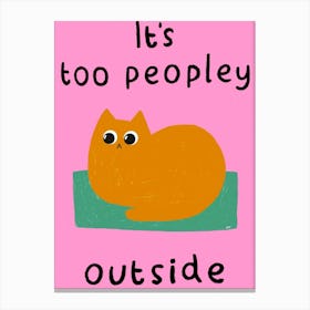 Too Peopley Outside Canvas Print