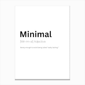 Minimal Definition Meaning 1 Canvas Print