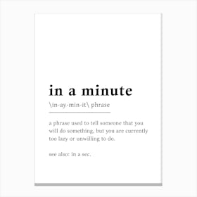 In a Minute Definition Poster - Dictionary Canvas Print