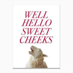 Hello Sweet Cheeks Bathroom Poster Canvas Print