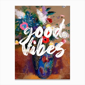 Good Vibes Floral Typography Canvas Print