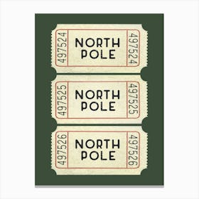 North Pole Tickets 3 Canvas Print