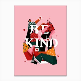 Be Kind Canvas Print