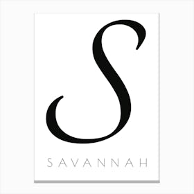 Savannah Typography Name Initial Word Canvas Print