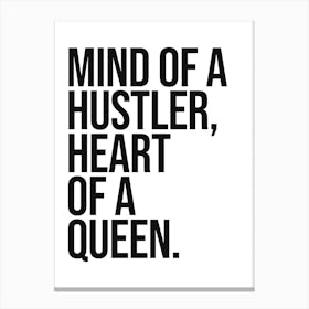 Mind Of A Hustler, Heart Of A Queen quote, girl power, sassy, vibes, mood, mindset, hard work, success, motivating, inspiring, typography, minimal, text Leinwandbild