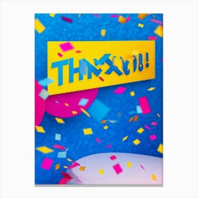 A Vibrant Graphic Design Featuring A Three Dimensional Lettering Thank You Floating Amidst Confe (1) Canvas Print