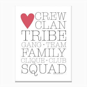 Crew Clan Tribe Canvas Print