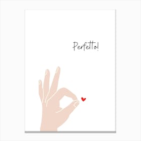 Perfetto! Canvas Print