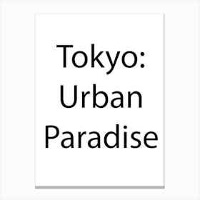 Japan Quote 2 Canvas Print