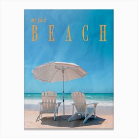 My Job Is Beach sun loungers Canvas Print