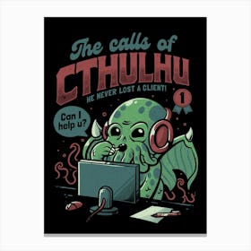 The Calls Of Cthulhu Canvas Print