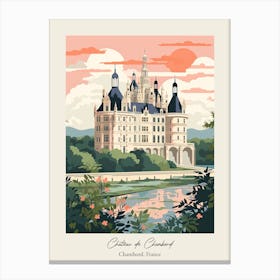 Chateau De Chambord   Chambord, France   Cute Botanical Illustration Travel 3 Poster Canvas Print