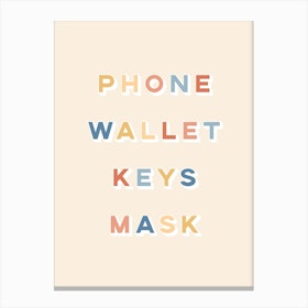 Phone Wallet Keys Mask 2 Canvas Print