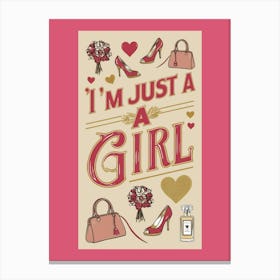 I’m just a girl quote wall art pink and beige retro design with handbags shoes perfume hearts high heels floral bouquets flowers girly wall decor trending 2025 Canvas Print