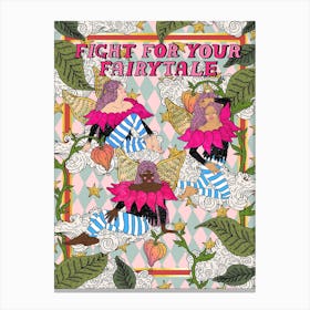 Fight For Your Fairytale Canvas Print