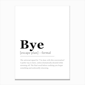 Bye Definition Poster - Dictionary Leinwandbild