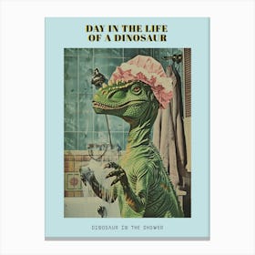 Dinosaur In The Shower With A Shower Cap Retro Collage 1 Poster Canvas Print
