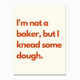 Knead Some Dough Kitchen Typography Cream Red Canvas Print