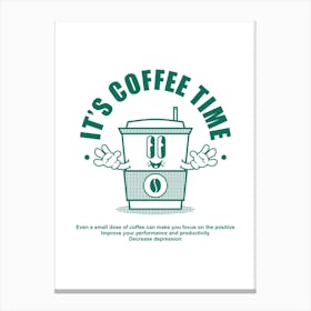 Printable Coffee Quote Poster "It's Coffee Time", Coffee Lover Gift, Morning Coffee Decor, Rise and Shine Print Canvas Print