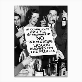 No Intoxicating Liquor Allowed, Prohibition, Bar Cart Decor, Vintage Black and White Old Photo Canvas Print