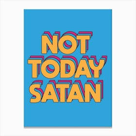 Not To Day Satan Minimalist Canvas Print
