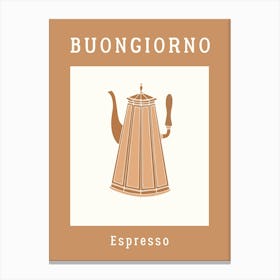 Buongiorno Espresso Canvas Print