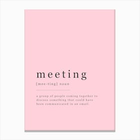 Meeting - Office Definition - Pink Canvas Print