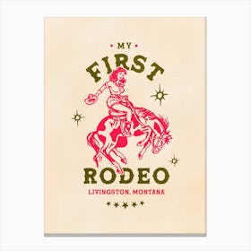 My First Rodeo Canvas Print
