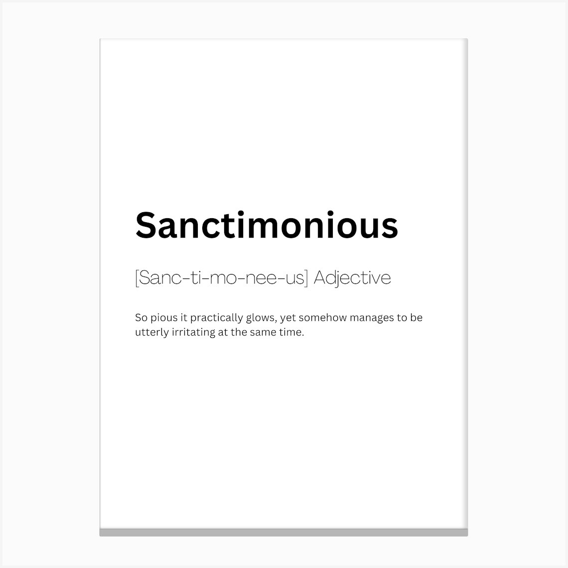 Sanctimonious Definition Meaning Canvas Print by Kaigozen