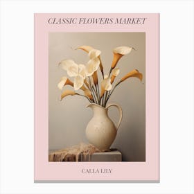 Classic Flowers Market Calla Lily Floral Poster 4 Canvas Print